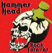 Hammer Head : Rock Forever